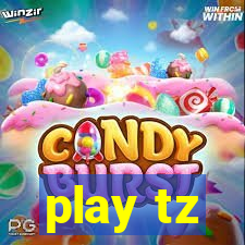 play tz